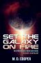 [Aeon 14: Tales of the Orion War 01] • Set the Galaxy on Fire · an Anthology